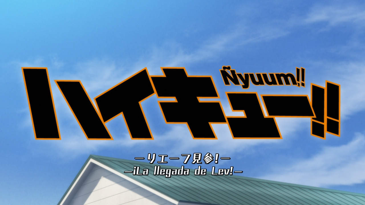 Haikyuu!!: Lev Genzan! (Ñyuum)